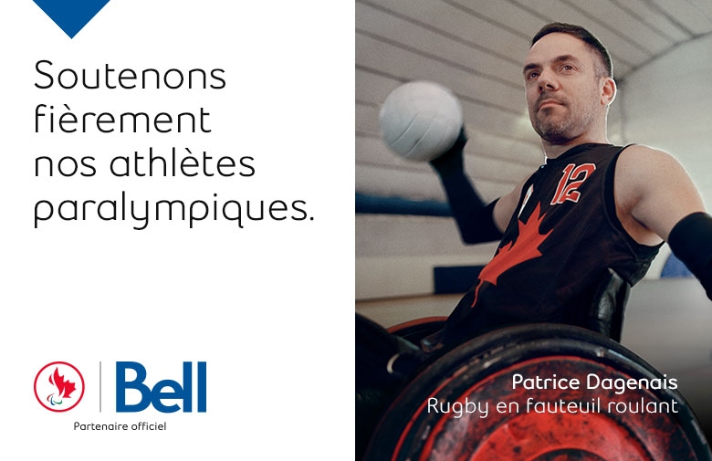 Publicité de Bell Canada qui se lit comme suit : " Soutenons fièrement nos athlètes paralympiques. ", mettant en vedette l'athlète paralympique canadien Patrice Dagenais, qui pratique le rugby en fauteuil roulant.